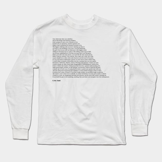Criss Jami Quotes Long Sleeve T-Shirt by qqqueiru